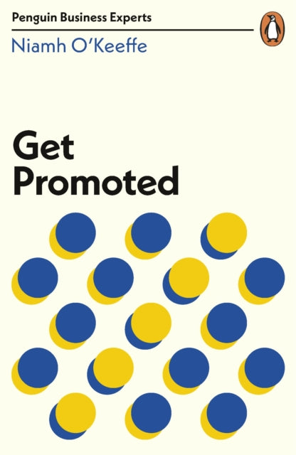 Book cover of: Get Promoted. By: Niamh O'Keeffe