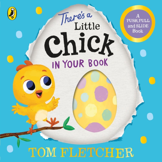 There’s a Little Chick In Your Book 9780241466667 Tom Fletcher