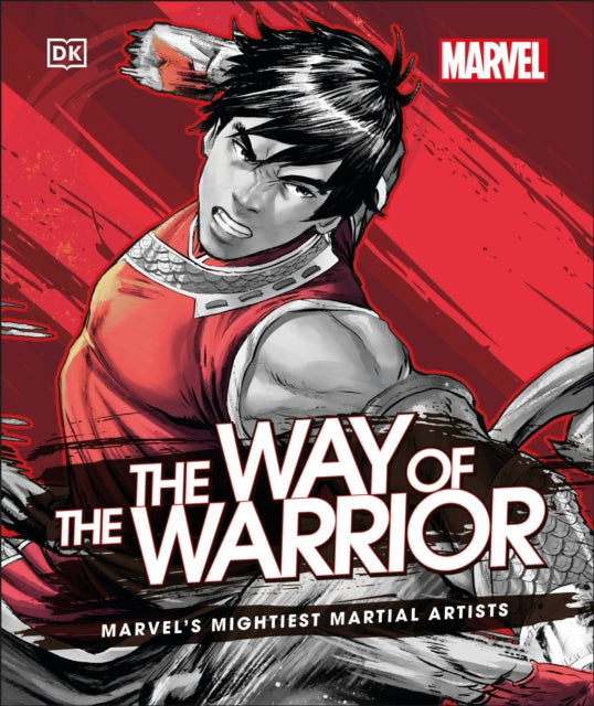 Book cover of: Marvel The Way of the Warrior. By: DK Publishing