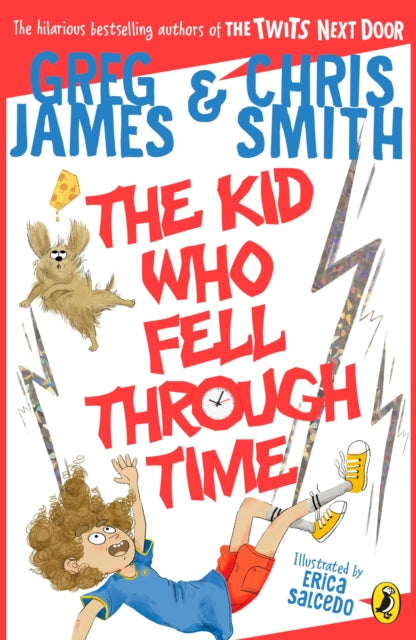 Kid Who Fell Through Time 9780241470572 Greg James