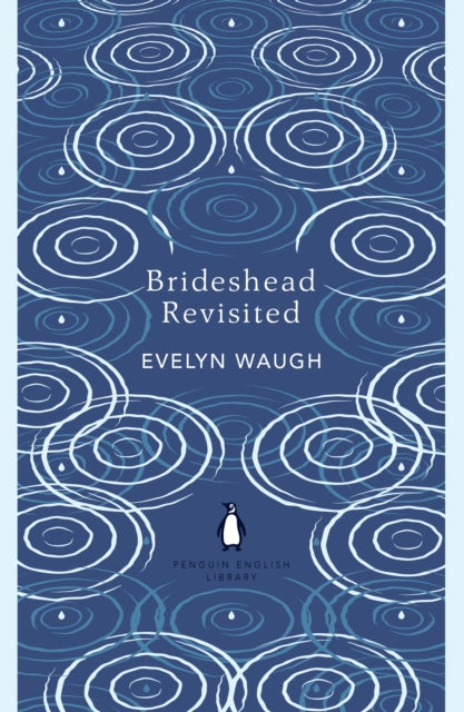 Brideshead Revisited, The Sacred and Profane Memories of Captain Charles Ryder 9780241472736 Evelyn Waugh