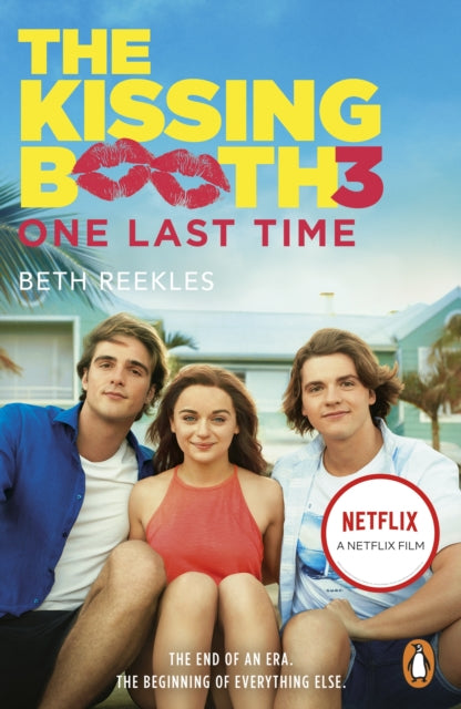 Book cover of: Kissing Booth 3: One Last Time. By: Beth Reekles