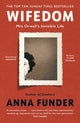 Wifedom, Mrs Orwell’s Invisible Life 9780241482728 Anna Funder