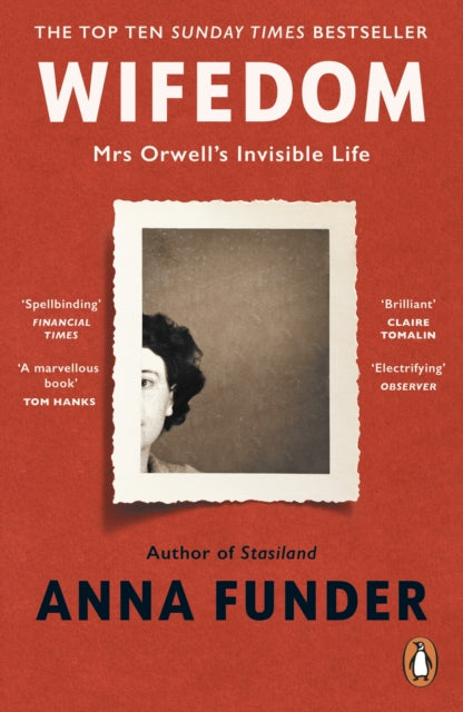 Wifedom, Mrs Orwell’s Invisible Life 9780241482742 Anna Funder