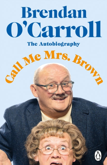 Book cover of: Call Me Mrs. Brown. By: Brendan O'Carroll