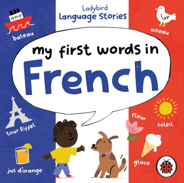 Book cover of: Ladybird Language Stories: My First Words in French
