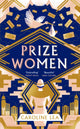 Book cover of: Prize Women. By: Caroline Lea
