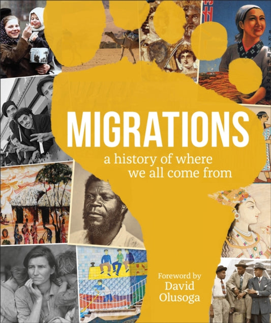 Migrations, A History of Where We All Come From 9780241503546 DK Publishing
