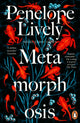 Book cover of: Metamorphosis. By: Penelope Lively