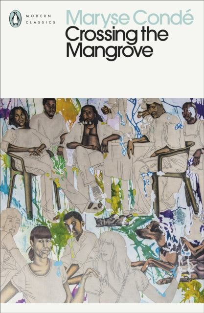 Book cover of: Crossing the Mangrove. By: Maryse Condé