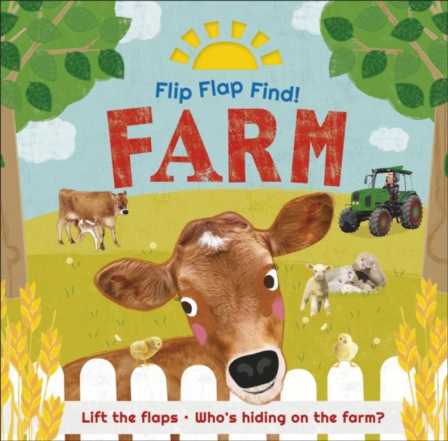 Book cover of: Flip Flap Find! Farm. By: DK Publishing