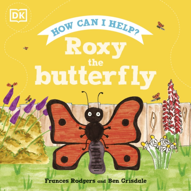 Book cover of: Roxy the Butterfly. By: DK Publishing