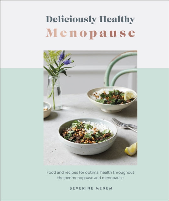 Book cover of: Deliciously Healthy Menopause. By: DK Publishing
