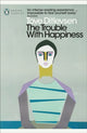 Trouble with Happiness, and Other Stories 9780241537381 Tove Ditlevsen