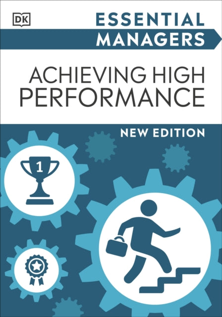 Book cover of: Achieving High Performance. By: DK Publishing