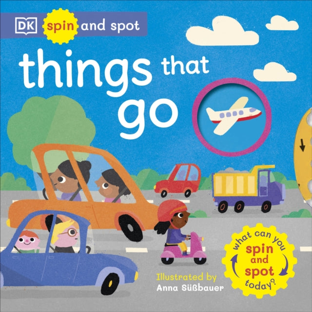 Book cover of: Spin and Spot: Things That Go