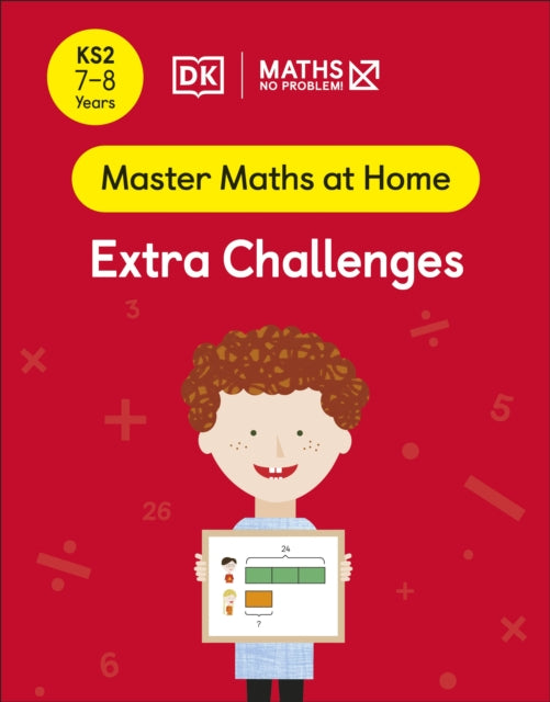 Book cover of: Maths — No Problem! Extra Challenges, Ages 7-8 (Key Stage 2). By: Maths -- No Problem!