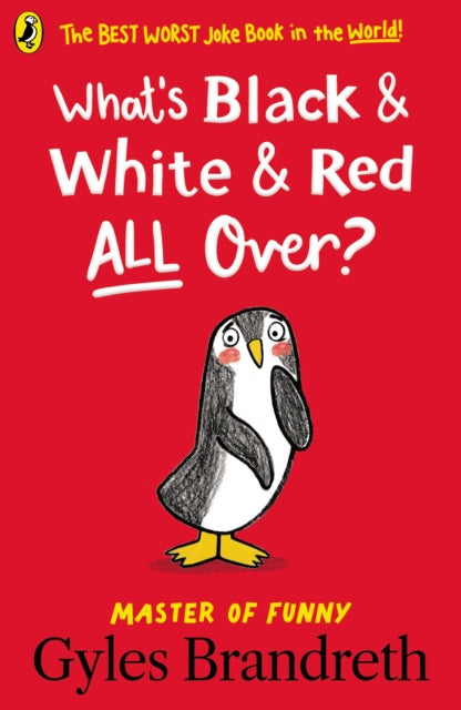 Book cover of: What's Black and White and Red All Over?. By: Gyles Brandreth
