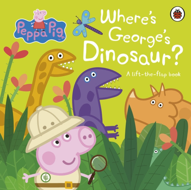 Peppa Pig: Where's George's Dinosaur?: A Lift The Flap Book 9780241543542 Peppa Pig