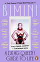 Book cover of: Drag Queen's Guide to Life. By: Bimini Bon Boulash