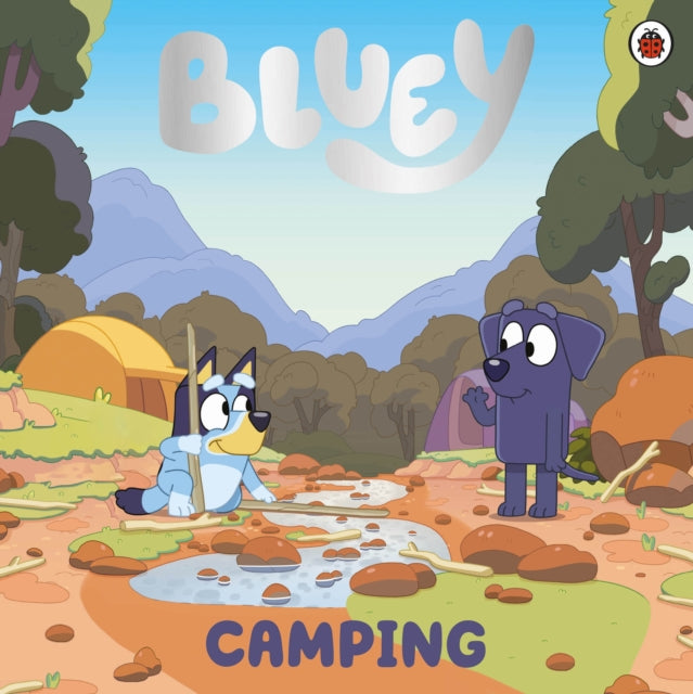Bluey: Camping 9780241551875 Bluey