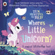 Book cover of: Ten Minutes to Bed: Where's Little Unicorn?. By: Rhiannon Fielding