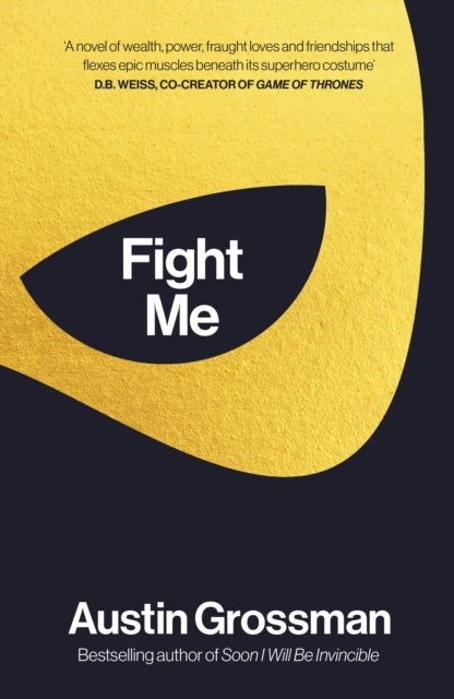Book cover of: Fight Me. By: Austin Grossman