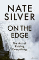 On the Edge, The Art of Risking Everything 9780241557037 Nate Silver
