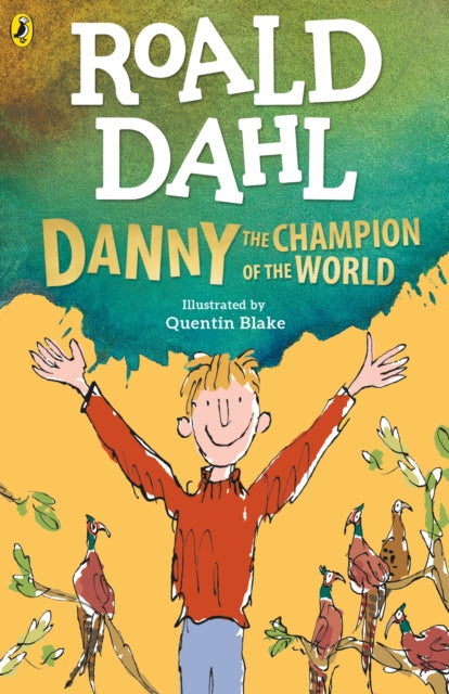 Danny the Champion of the World 9780241558515 Roald Dahl