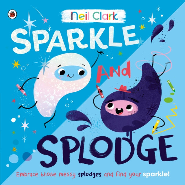Book cover of: Sparkle and Splodge. By: Neil Clark