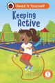 Book cover of: Keeping Active: Read It Yourself - Level 1 Early Reader. By: Ladybird