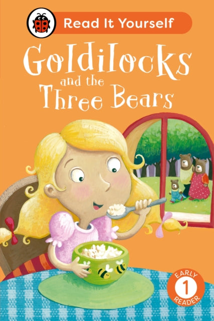 Book cover of: Goldilocks and the Three Bears: Read It Yourself - Level 1 Early Reader. By: Ladybird