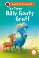 Book cover of: Three Billy Goats Gruff: Read It Yourself - Level 1 Early Reader. By: Ladybird