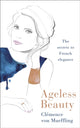 Book cover of: Ageless Beauty. By: Clemence von Mueffling