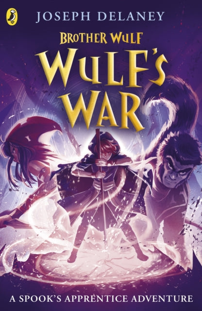 Book cover of: Brother Wulf: Wulf's War. By: Joseph Delaney