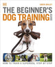 Book cover of: Beginner's Dog Training Guide. By: Gwen Bailey