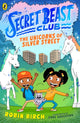 Secret Beast Club: The Unicorns of Silver Street 9780241573488 Robin Birch