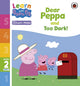 Book cover of: Learn with Peppa Phonics Level 2 Book 2 – Dear Peppa and Too Dark! (Phonics Reader). By: Peppa Pig
