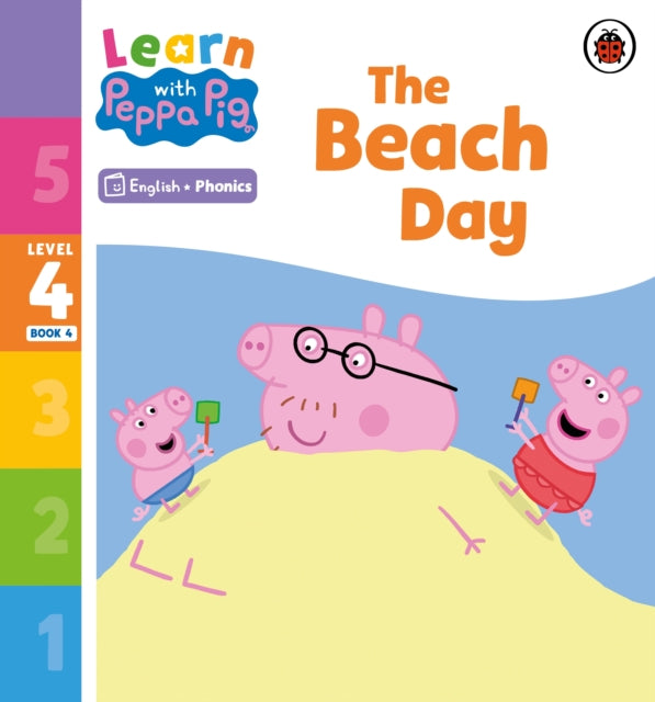 Book cover of: Learn with Peppa Phonics Level 4 Book 4 – The Beach Day (Phonics Reader). By: Peppa Pig