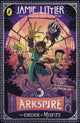 Arkspire 2: The Order of Misfits 9780241586167 Jamie Littler