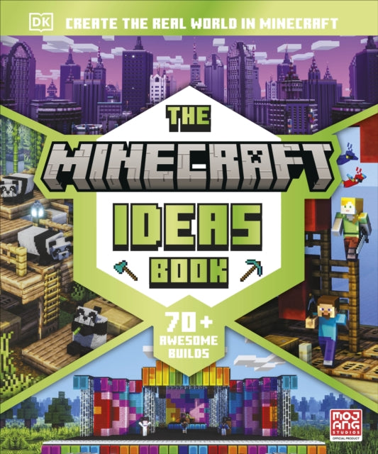 Minecraft Ideas Book, Create the Real World in Minecraft with 70+ Awesome Builds 9780241588277 DK Publishing