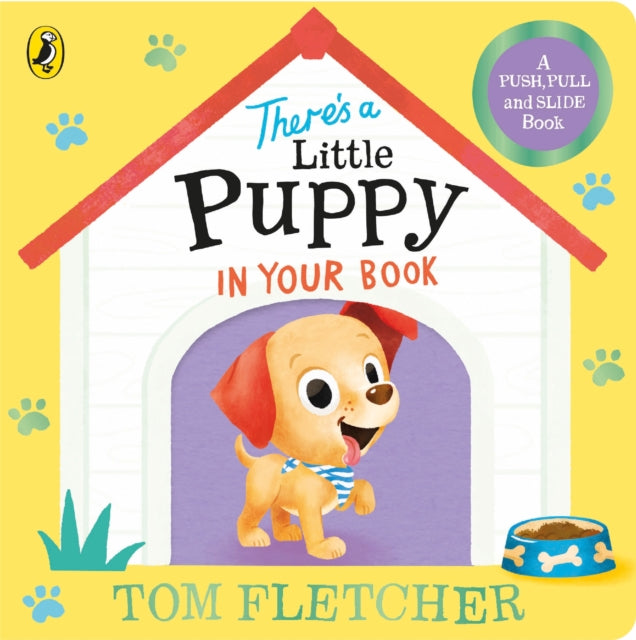 Book cover of: There’s a Little Puppy in Your Book