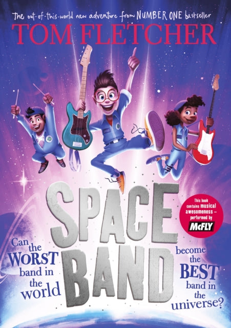 Space Band, The out-of-this-world new adventure from the number-one-bestselling author Tom Fletcher 9780241595916 Tom Fletcher