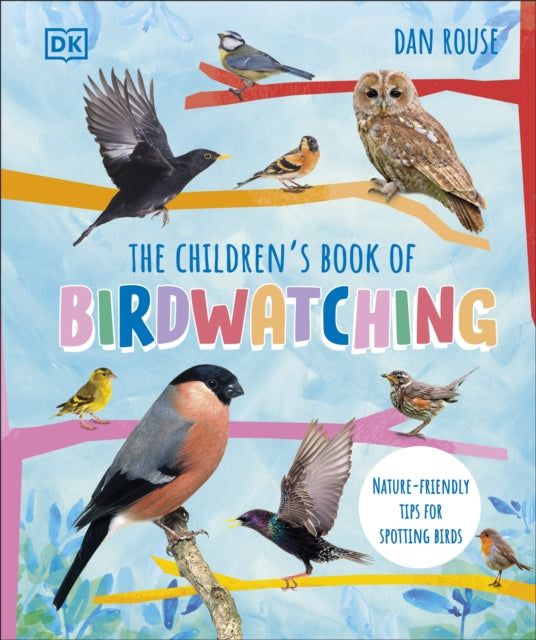 Book cover of: Children's Book of Birdwatching. By: Dan Rouse