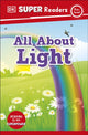 Book cover of: DK Super Readers Pre-Level All About Light. By: DK Publishing