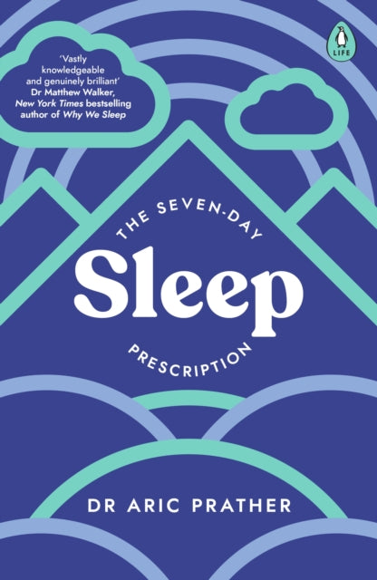 Book cover of: Seven-Day Sleep Prescription. By: Aric Prather