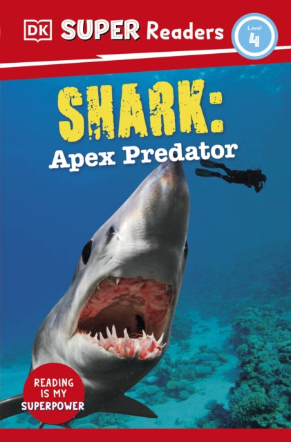 Book cover of: DK Super Readers Level 4 Shark: Apex Predator. By: DK Publishing