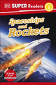 Book cover of: DK Super Readers Level 2 Spaceships and Rockets. By: DK Publishing