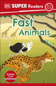 Book cover of: DK Super Readers Pre-Level Fast Animals. By: DK Publishing