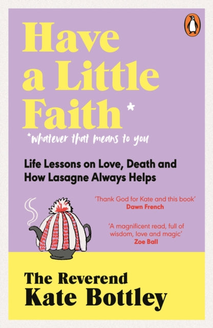 Book cover of: Have A Little Faith. By: Kate Bottley
